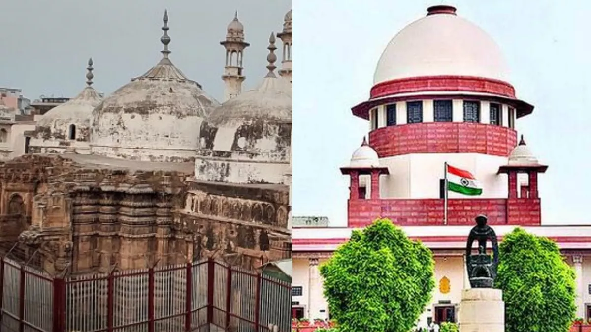 ज्ञानवापी में मिले कथित ‘शिवलिंग’ वाली जगह का अगले आदेश तक जारी रहे संरक्षण -सुप्रीम कोर्ट